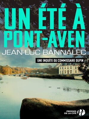 cover image of Un été à Pont-Aven. Une enquête du commissaire Dupin